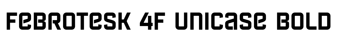 Febrotesk 4F Unicase Bold